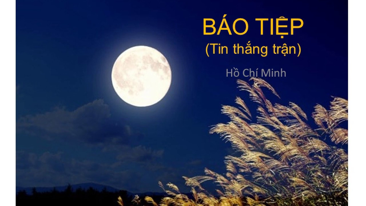 Phân tích bài thơ Báo tiệp ( Tin thắng trận ) của Hồ Chí Minh